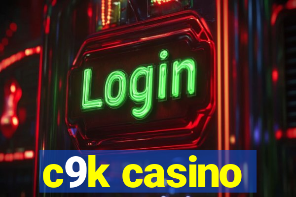 c9k casino